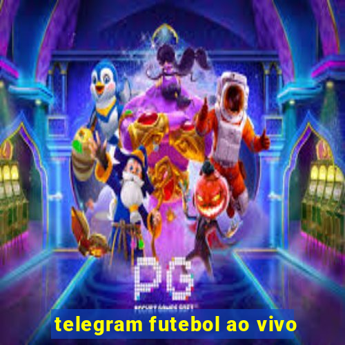 telegram futebol ao vivo